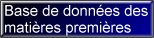 Base de donn�es des mati�res premi�res