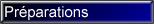 Pr�parations