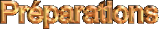 Pr�parations